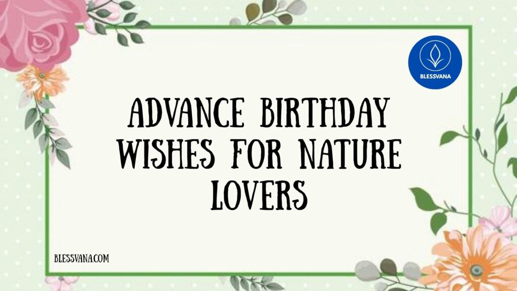 Advance Birthday Wishes For Nature Lovers