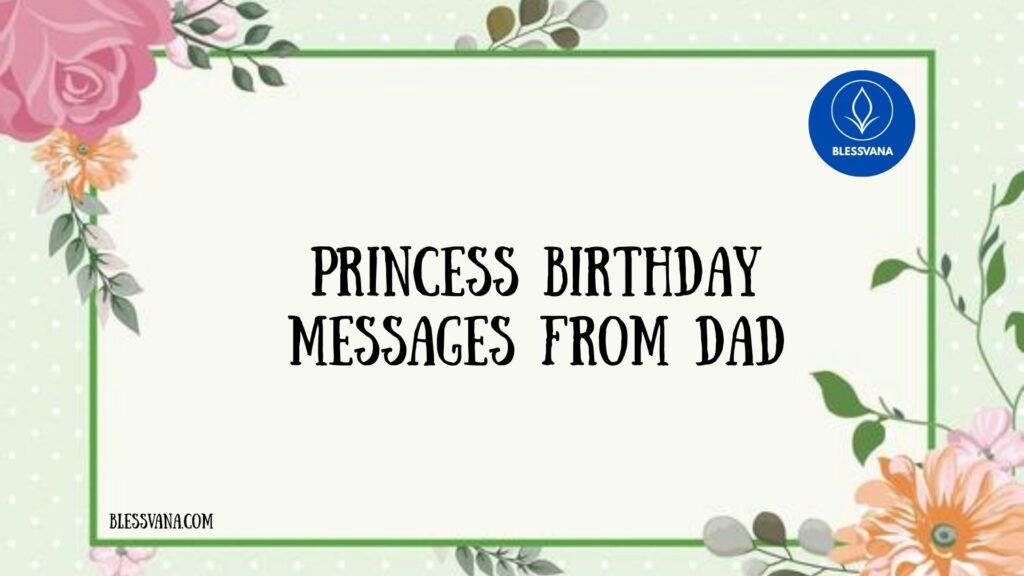 Princess Birthday Messages from Dad