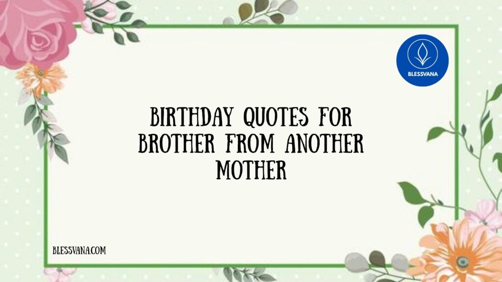 Birthday Quotes for Brother