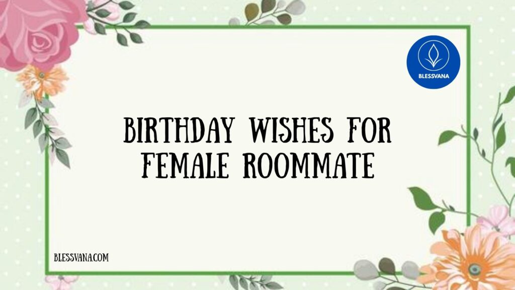 Birthday Wishes For Female Roommate