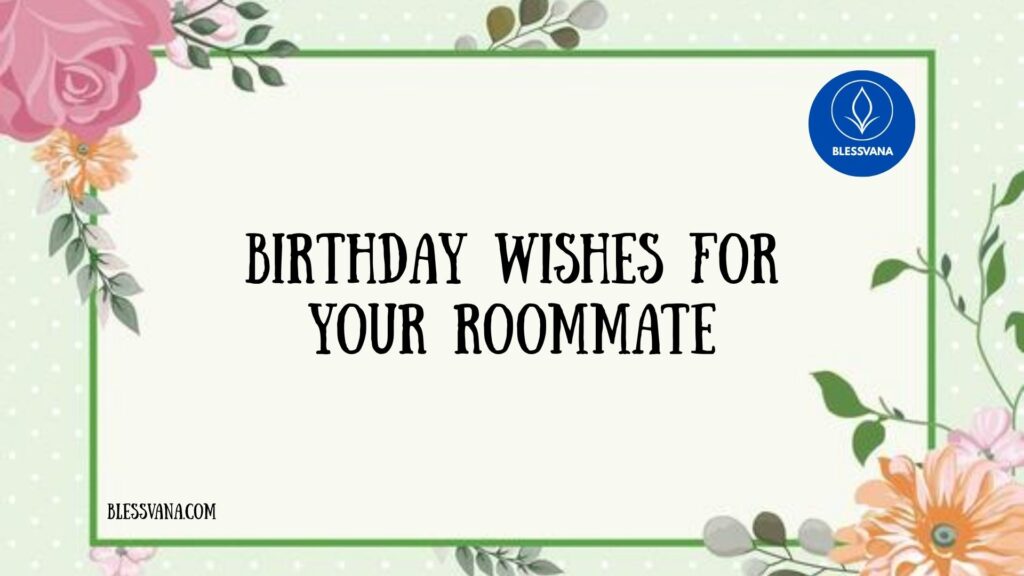 Birthday Wishes For Roommate