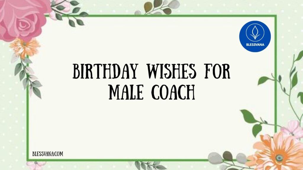 Birthday Wishes for Male Coach