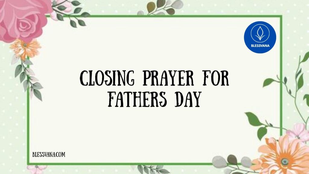 Closing Prayer for Fathers Day