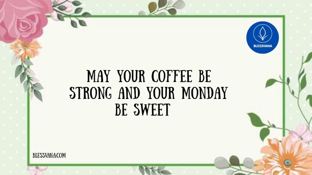 Cute Blessed Good Morning Monday