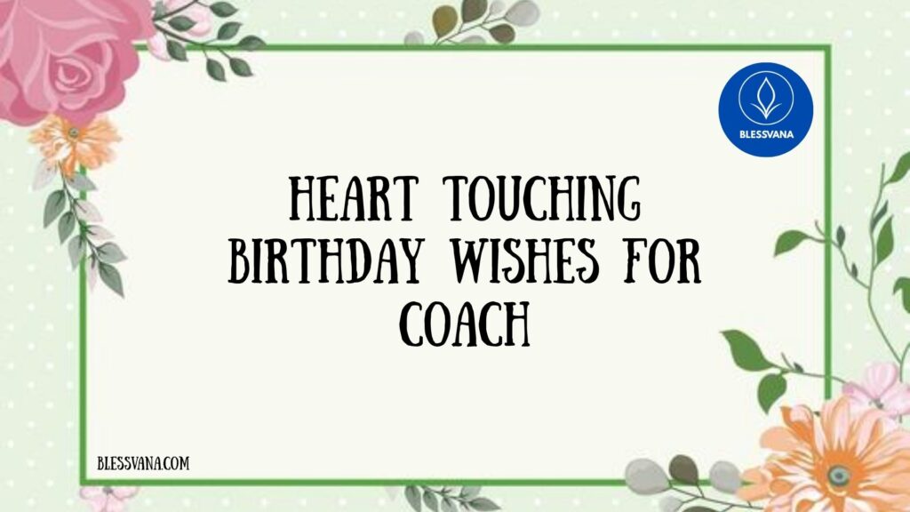 Heart Touching Birthday Wishes for Coach