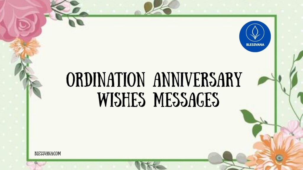 Ordination Anniversary Wishes Messages