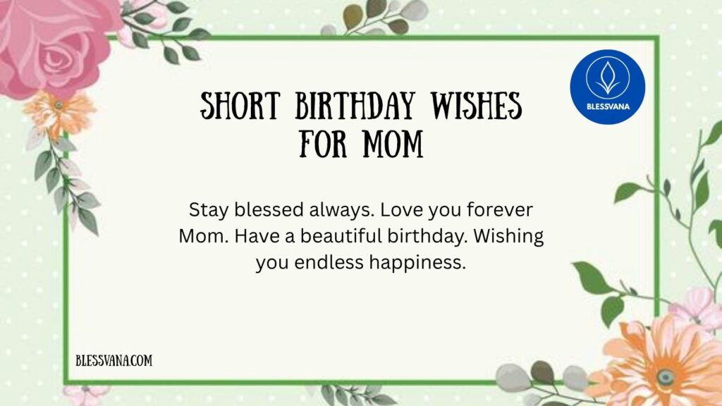 Short Birthday Wishes for Mom